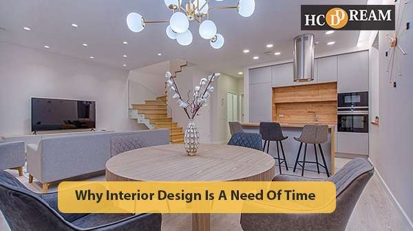 Interior Design is a need of Time