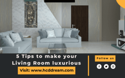 5 Tips to make your Living Room look luxurious