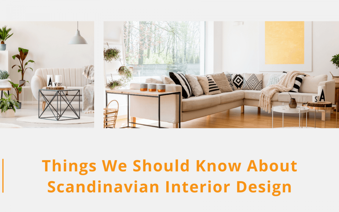 Things We Should Know About Scandinavian Interior Design