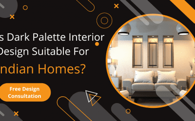 Is Dark Palette Interior Design Suitable For Indian Homes?